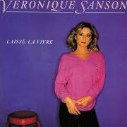 The lyrics LAISSE-LÀ VIVRE of VÉRONIQUE SANSON is also present in the album Laisse-la vivre (1981)