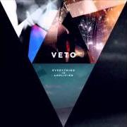 The lyrics ALREADY READY of VETO is also present in the album Everything is amplified (2011)