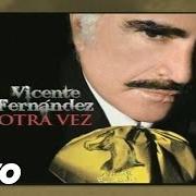 The lyrics EL VESTIDO BLANCO of VICENTE FERNANDEZ is also present in the album Otra vez (2011)