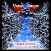 The lyrics THE CREST of VICIOUS RUMORS is also present in the album Digital dictator (1988)