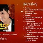 The lyrics SE ME ROMPE EL ALMA of VICTOR MANUELLE is also present in the album Ironías (1998)