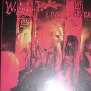 The lyrics 9.5. N.A.S.T.Y. of W.A.S.P. is also present in the album Live... in the raw (1987)