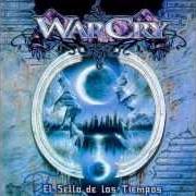 The lyrics UN MAR DE ESTRELLAS of WARCRY is also present in the album El sello de los tiempos (2002)