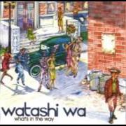 The lyrics LOOK of WATASHI WA is also present in the album What's in the way (2001)