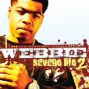 The lyrics A MIRACLE of WEBBIE is also present in the album Savage life 2 (2008)
