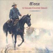 The lyrics PRETTY GIRL of WEEN is also present in the album 12 golden country greats (1996)
