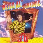 The lyrics THEME FROM ROCKY XIII of "WEIRD AL" YANKOVIC is also present in the album Weird al yankovic in 3-d (1984)