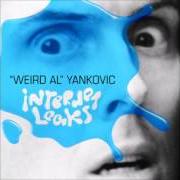 The lyrics WHATEVER YOU LIKE of "WEIRD AL" YANKOVIC is also present in the album Internet leaks (2009)