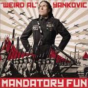 The lyrics SPORTS SONG of "WEIRD AL" YANKOVIC is also present in the album Mandatory fun (2014)