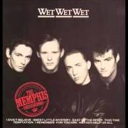 The lyrics HEAVEN HELP US ALL of WET WET WET is also present in the album The memphis sessions (1988)
