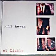 The lyrics I'VE SEEN MY FATE of WILL HAVEN is also present in the album El diablo (1997)