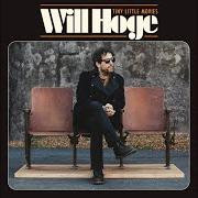 The lyrics EVEN THE RIVER RUNS OUT OF THIS TOWN of WILL HOGE is also present in the album Tiny little movies (2020)