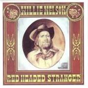The lyrics I CAN'T HELP IT (IF I'M STILL IN LOVE WITH YOU) of WILLIE NELSON is also present in the album Red headed stranger (2000)