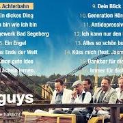 The lyrics ANS ENDE DER WELT of WISE GUYS is also present in the album Achterbahn (2014)