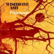 The lyrics ALONE of WISHBONE ASH is also present in the album Pilgrimage (1971)