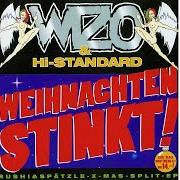The lyrics WEITER of WIZO is also present in the album Weihnachten stinkt! (wizo/hi-standard) (1997)