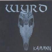 The lyrics I BREAK of WYRD is also present in the album Kammen (2007)