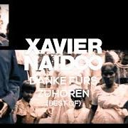 The lyrics ICH BRAUCHE DICH of XAVIER NAIDOO is also present in the album Danke für's zuhören - best of (2012)