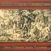 The lyrics HOLMGANG of XIV DARK CENTURIES is also present in the album Den ahnen zum gruße (2003)