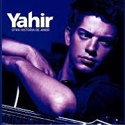 The lyrics FUE ELLA FUI YO of YAHIR is also present in the album Otra historia de amor (2004)