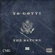 The lyrics GOOD DIE YOUNG of YO GOTTI is also present in the album The return (2015)