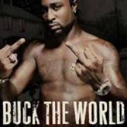 The lyrics SLOW YA ROLL of YOUNG BUCK is also present in the album Buck the world (2007)