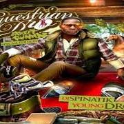 The lyrics CHECK OUT MY SWAG of YOUNG DRO is also present in the album Equestrian dro (2011)