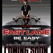 The lyrics BE EASY of YOUNG HOT ROD is also present in the album Fast lane (2007)