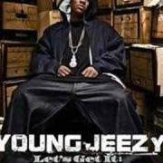 The lyrics TEAR IT UP of YOUNG JEEZY is also present in the album Let's get it: thug motivation 101 (2005)