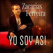 The lyrics SI ALGUN DÍA LA VES (SI TU LA CROISE UN JOUR) of ZACARIAS FERREIRA is also present in the album Yo soy así (2019)