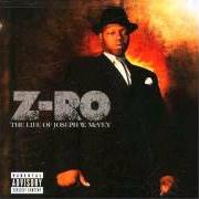 The lyrics KING OF THE GHETTO of Z-RO is also present in the album The life of joseph w. mcvey (2004)