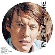 The lyrics VIA DEL CAMPO of FABRIZIO DE ANDRÈ is also present in the album Volume i (1967)
