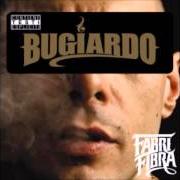 The lyrics BUGIARDO of FABRI FIBRA is also present in the album Bugiardo (2007)