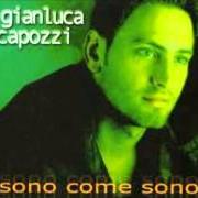 The lyrics NON VOGLIO PERDERTI of GIANLUCA CAPOZZI is also present in the album Sono come sono (1998)