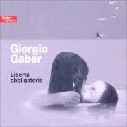 The lyrics L'AMERICA of GIORGIO GABER is also present in the album Libertà obbligatoria (1976)