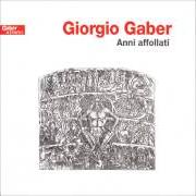 The lyrics IPOTESI PER UNA MARIA of GIORGIO GABER is also present in the album Anni affollati (1981)
