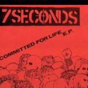 The lyrics COMMITTED FOR LIFE of 7 SECONDS is also present in the album Committed for life (1983)