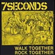 The lyrics WALK TOGETHER, ROCK TOGETHER of 7 SECONDS is also present in the album Walk together, rock together (1985)
