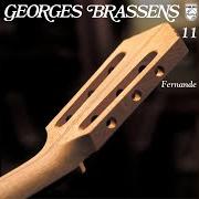 The lyrics LA PRINCESSE ET LE CROQUE-NOTES of GEORGES BRASSENS is also present in the album Fernande (1972)