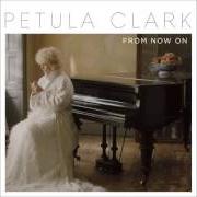 The lyrics A MIRACLE TO ME of PETULA CLARK is also present in the album From now on (2016)