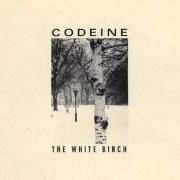 The lyrics WASHED UP of CODEINE is also present in the album The white birch (1994)