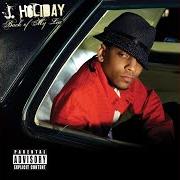 The lyrics GOOD FOR EACH OTHER of J. HOLIDAY is also present in the album Back of my lac (2007)
