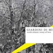 The lyrics ONCE AGAIN A FOND FAREWELL (APPARAT RMX) of GIARDINI DI MIRÒ is also present in the album North atlantic treaty of love (2006)