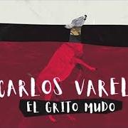The lyrics ORIGAMI of CARLOS VARELA is also present in the album El grito mudo (2019)