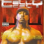 The lyrics STRESSIN' of CELLY CEL is also present in the album Deep conversation (2000)