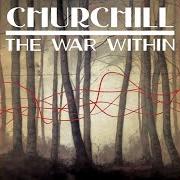 The lyrics CHANGE of CHURCHILL is also present in the album The war within - ep (2013)