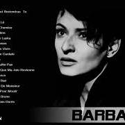 The lyrics LES AMIS DE MONSIEUR of BARBARA is also present in the album Barbara (1991)