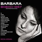 The lyrics MA PLUS BELLE HISTOIRE D'AMOUR of BARBARA is also present in the album Barbara bobino (1967)