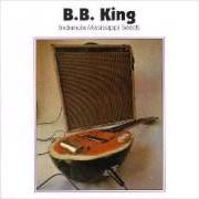 The lyrics KING'S SPECIAL of B.B. KING is also present in the album Indianola mississipi seeds (1989)