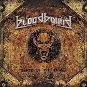 The lyrics BLESS THE UNHOLY of BLOODBOUND is also present in the album Book of the dead (2007)